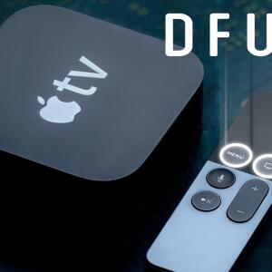 How to Put Apple TV 3 (2012-2013), Apple TV HD (2015) and Apple TV 4K (2017) into DFU